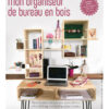 Mon organiseur de bureau (IAF-23) Tuto en PDF