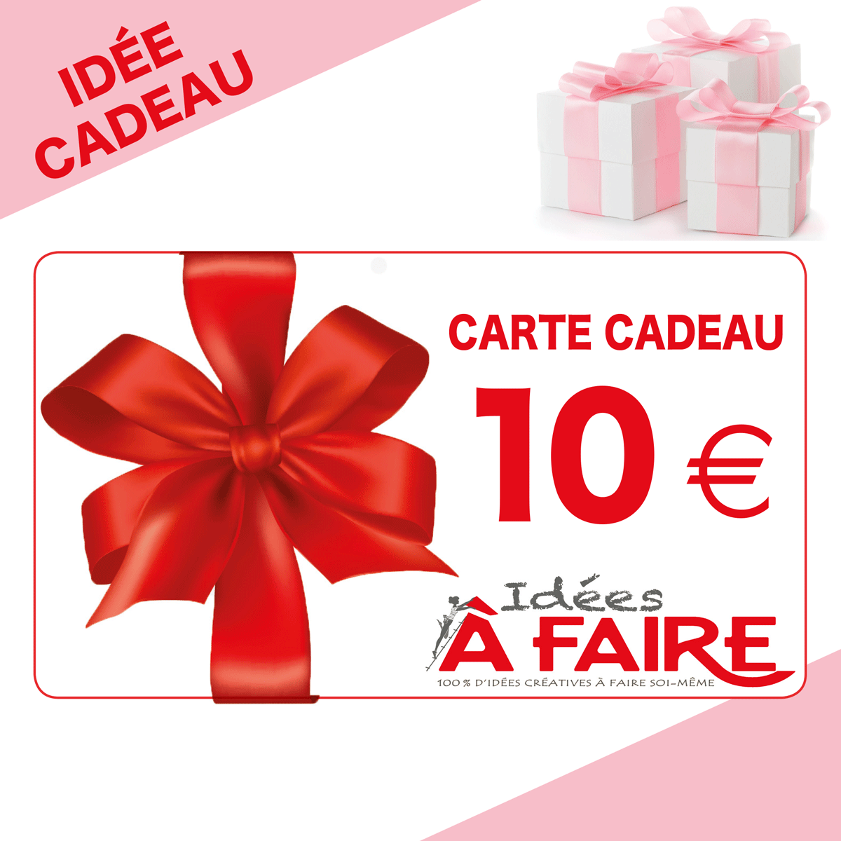 Carte Cadeau 10€ – Idées à Faire magazine