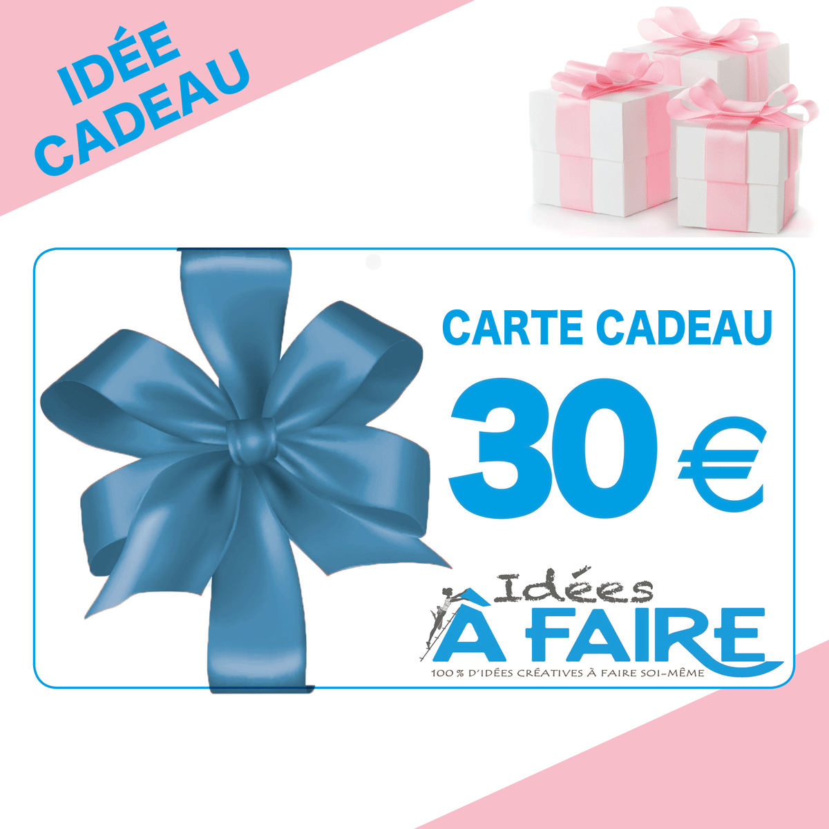 Carte Cadeau 30€ – Idées à Faire magazine