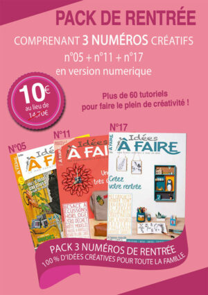 Pack de rentrée 3 numéros Idées à Faire