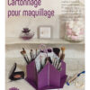 Cartonnage pour maquillage (IAF-13) Tuto en PDF