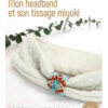 Mon headband et son tissage miyuki (IAF-25) Tuto en PDF